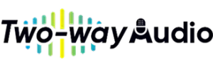 Two-way Audio
