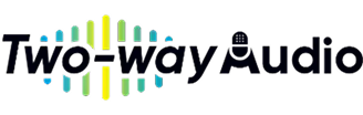 Two-way Audio