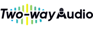 Two-way Audio